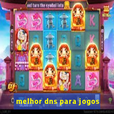 melhor dns para jogos