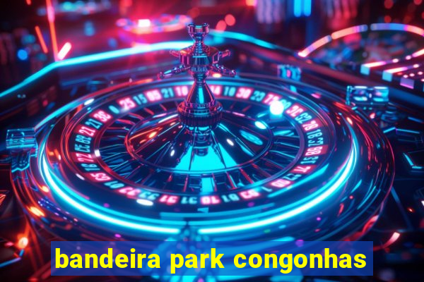 bandeira park congonhas