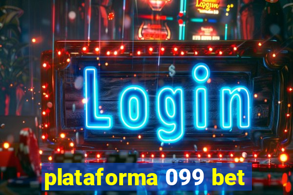 plataforma 099 bet