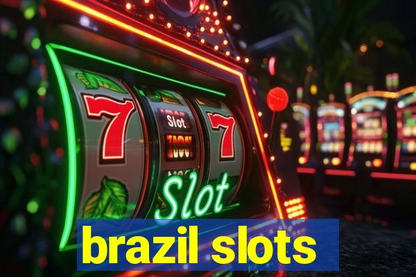 brazil slots