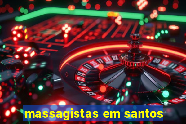 massagistas em santos