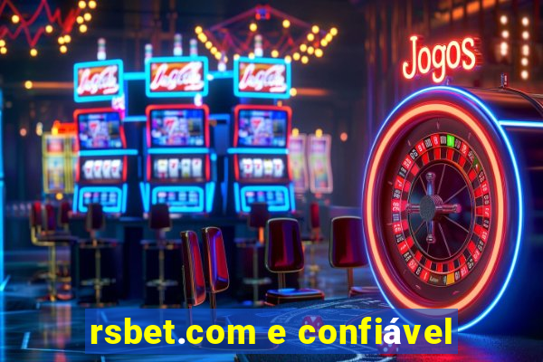 rsbet.com e confiável