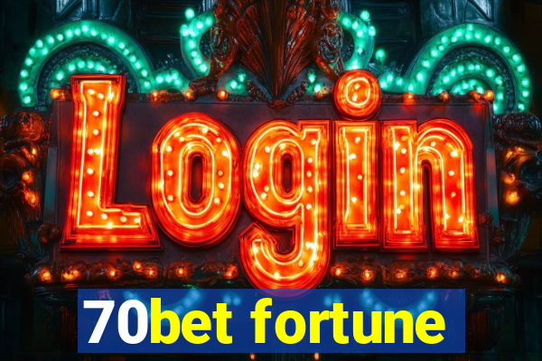 70bet fortune