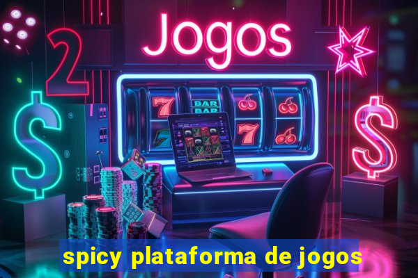 spicy plataforma de jogos