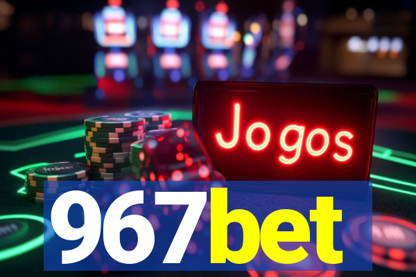 967bet