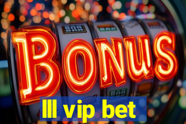 lll vip bet