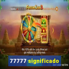 77777 significado