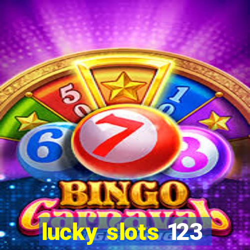 lucky slots 123