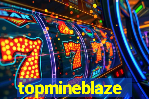 topmineblaze