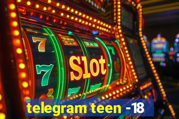 telegram teen -18