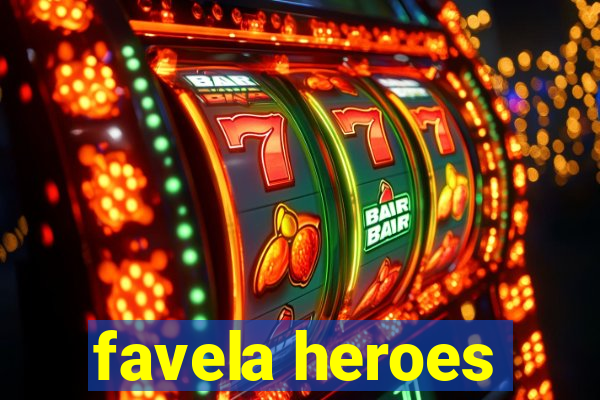 favela heroes