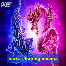 barra shoping cinema