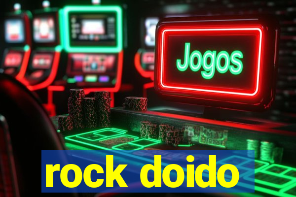 rock doido