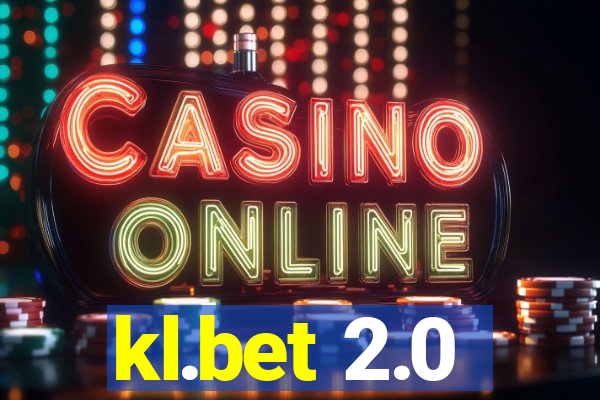 kl.bet 2.0