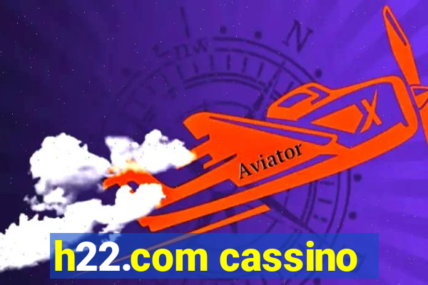 h22.com cassino