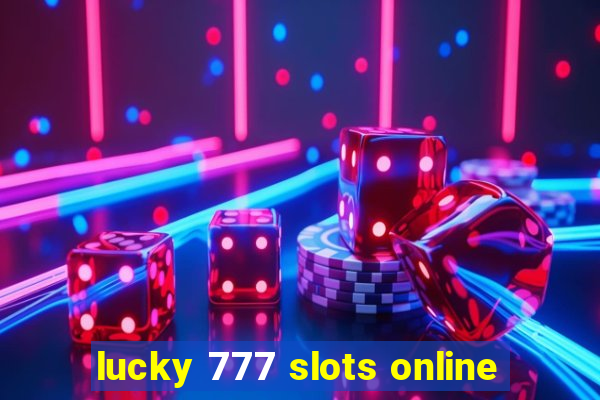 lucky 777 slots online