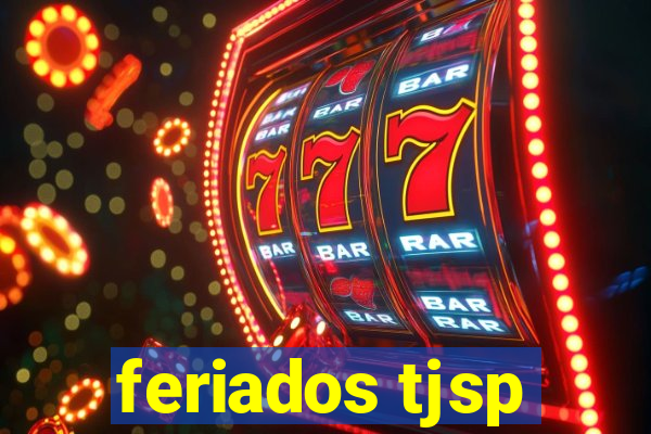 feriados tjsp