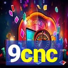 9cnc