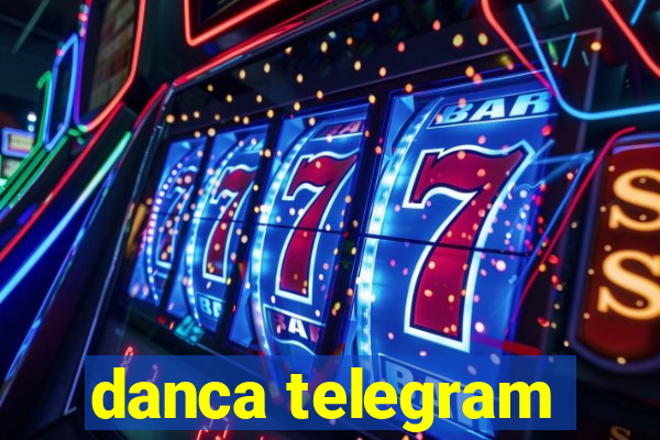 danca telegram