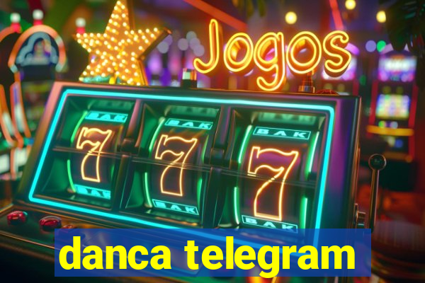 danca telegram