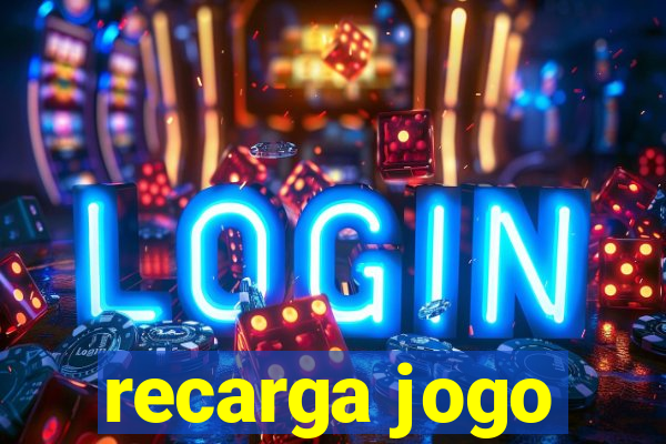 recarga jogo