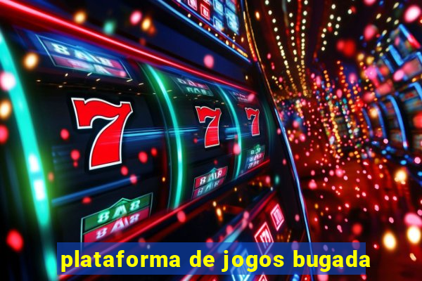 plataforma de jogos bugada