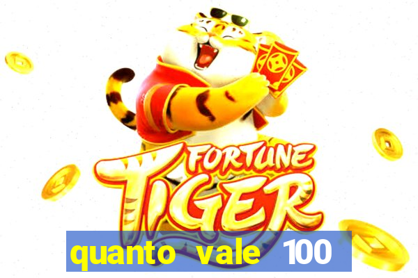 quanto vale 100 pesos em real