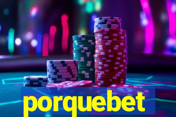 porquebet