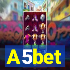 A5bet