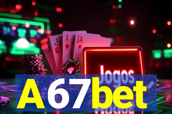 A67bet