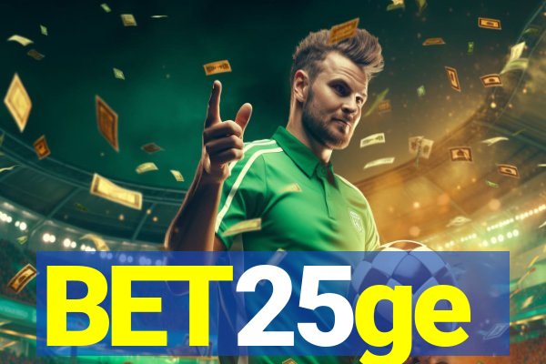 BET25ge