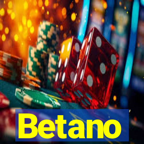 Betano