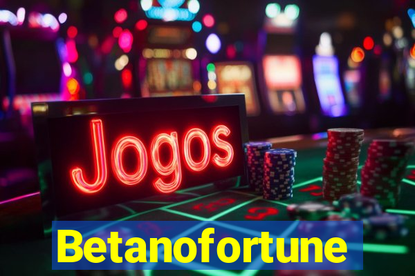 Betanofortune