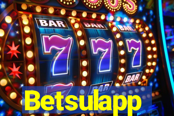 Betsulapp