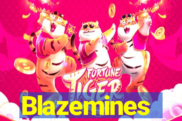 Blazemines