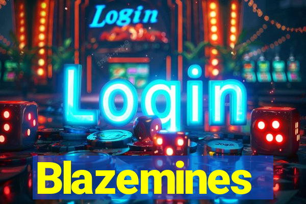 Blazemines