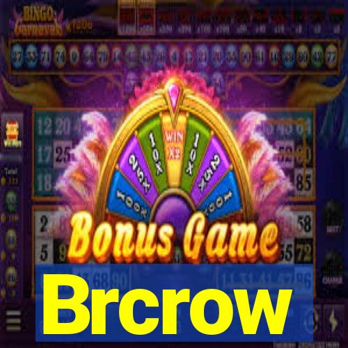 Brcrow