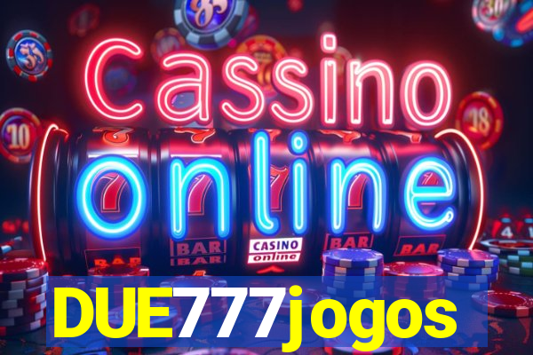 DUE777jogos