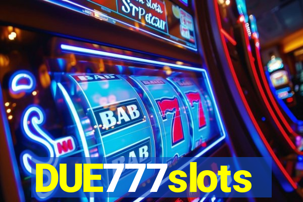 DUE777slots