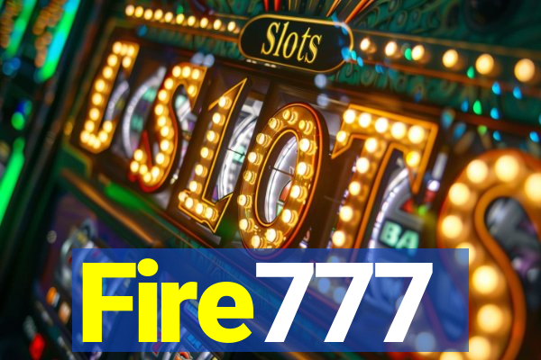 Fire777