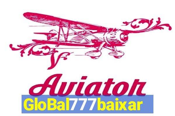 GloBal777baixar