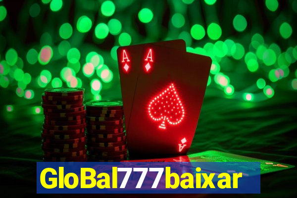 GloBal777baixar