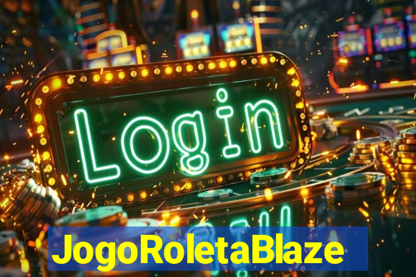 JogoRoletaBlaze