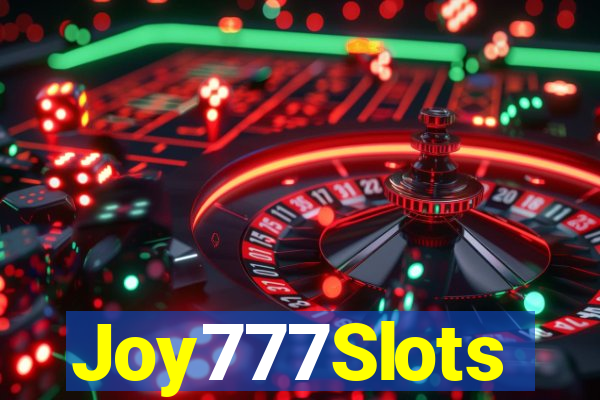 Joy777Slots