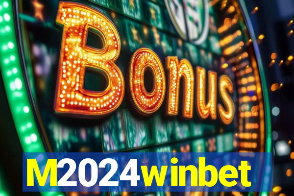 M2024winbet