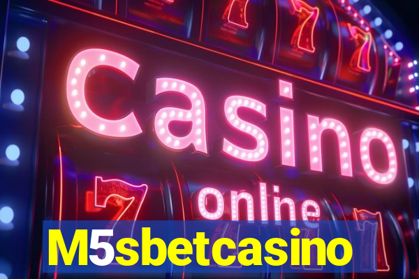 M5sbetcasino