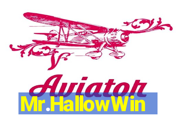 Mr.HallowWin