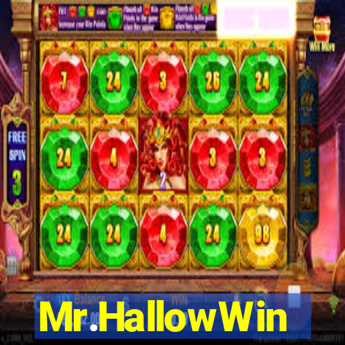 Mr.HallowWin