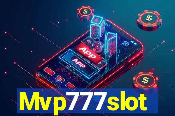 Mvp777slot