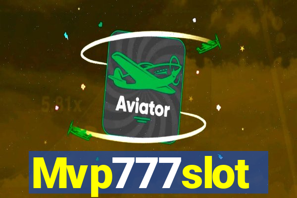 Mvp777slot